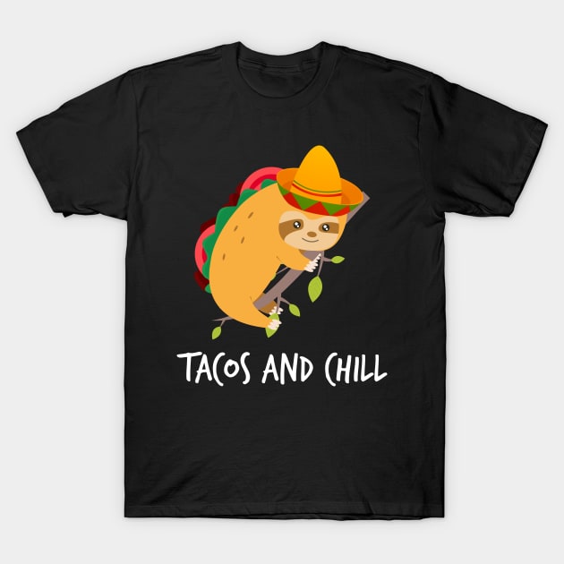 Tacos And Chill Mexican Taco Sloth Cinco De Mayo T-Shirt by BUBLTEES